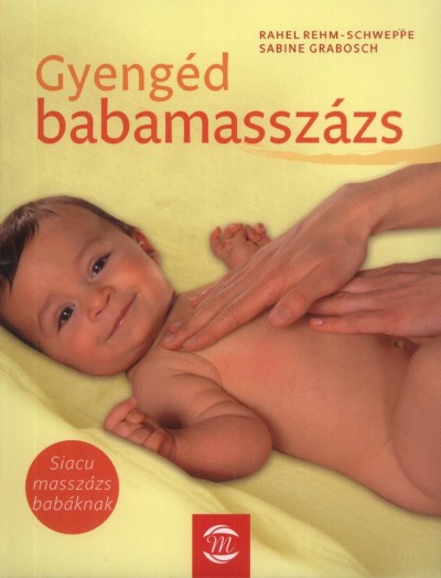 Sabine Grabosch - Rahel Rehm-Schweppe - Gyeng�d babamassz�zs