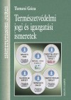 Temesi G�za - Term�szetv�delmi jogi �s igazgat�si ismeretek