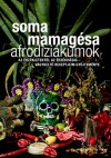 Soma Mamag�sa - Afrodizi�kumok