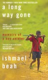 Ishmael Beah - A long way gone