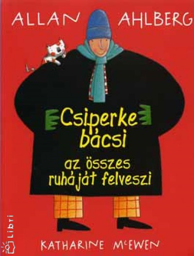 Allan Ahlberg - Csiperke b�csi az �sszes ruh�j�t felveszi