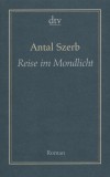 Szerb Antal - Reise im Mondlicht