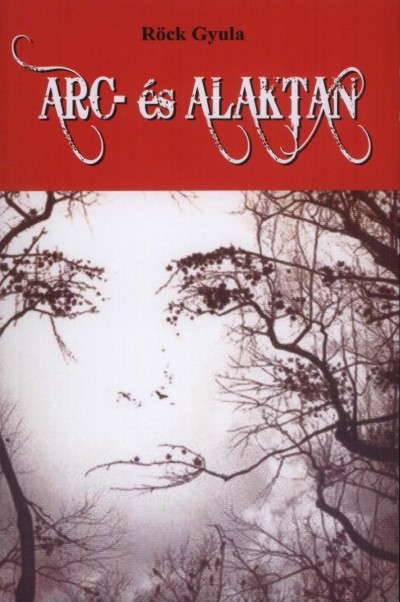 R�ck Gyula - Arc- �s alaktan