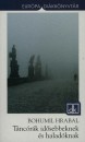 Bohumil Hrabal - T�nc�r�k id�sebbeknek �s halad�knak