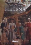 Evelyn Waugh - Hel�na