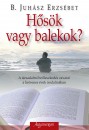 B. Juh�sz Erzs�bet - H�s�k vagy balekok?