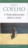 Paulo Coelho - A Piedra foly� partj�n �ltem �s s�rtam
