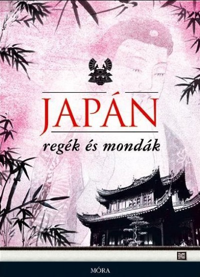 Mer�nyi �gnes(Szerk.) - Jap�n reg�k �s mond�k