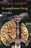 N�ria Masot - A templomos lovag �rny�ka
