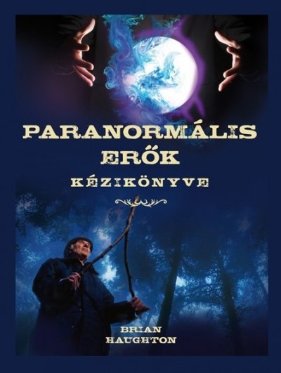 Brian Haughton - Paranorm�lis er�k k�zik�nyve