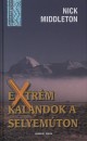 Nick Middleton - Extr�m kalandok a Selyem�ton
