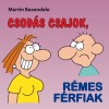 Martin Baxendale - Csod�s csajok, r�mes f�rfiak