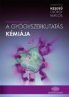 Keser� Gy�rgy Mikl�s(Szerk.) - A gy�gyszerkutat�s k�mi�ja