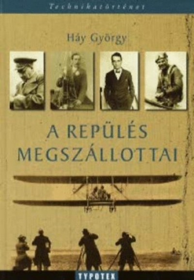 H�y Gy�rgy - A rep�l�s megsz�llottai