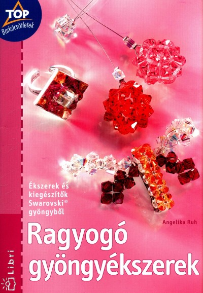 Angelika Ruh - Ragyog� gy�ngy�kszerek