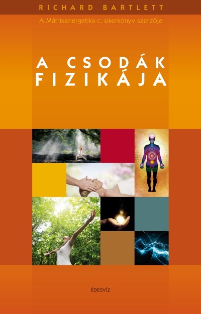 Richard Bartlett - A csod�k fizik�ja