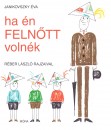 Janikovszky �va - Ha �n feln�tt voln�k