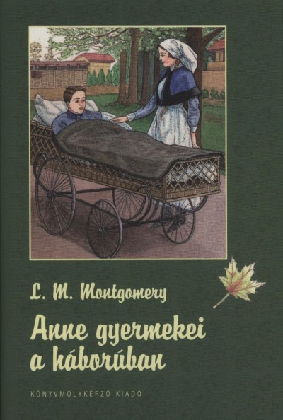 Lucy Maud Montgomery - Anne gyermekei a h�bor�ban