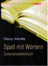 Olaszy Kamilla - Spas mit W�rtern - Synonymw�rterbuch