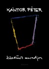 K�ntor P�ter - K�zt�nk maradjon
