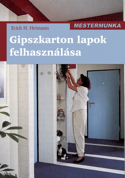 Erich H. Heimann - Gipszkarton lapok felhaszn�l�sa