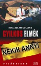 Max Allan Collins - Gyilkos elm�k: Nekik annyi