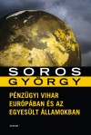 Soros Gy�rgy - P�nz�gyi vihar Eur�p�ban �s az Egyes�lt �llamokban
