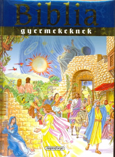 Campos Jim�nez M�ria(Szerk.) - Biblia gyermekeknek