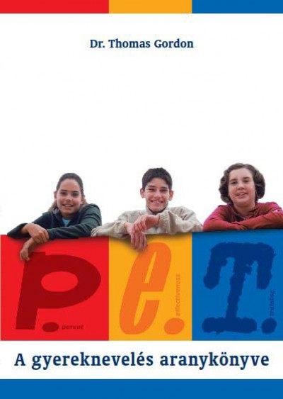 Dr. Thomas Gordon - P.e.T - A gyereknevel�s aranyk�nyve