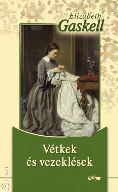 Elizabeth Gaskell - V�tkek �s vezekl�sek