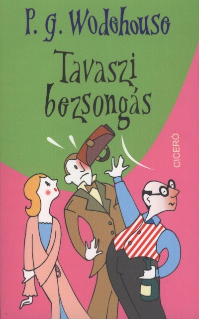 P. G. Wodehouse - Tavaszi bezsong�s