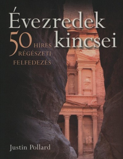 Justin Pollard - �vezredek kincsei