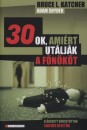 Bruce L. Katcher - Adam Snyder - 30 ok, ami�rt ut�lj�k a f�n�k�t
