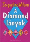 Jacqueline Wilson - A Diamond l�nyok
