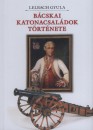 Lelbach Gyula - B�cskai katonacsal�dok t�rt�nete