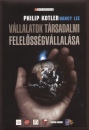 Philip Kotler - Nancy Lee - V�llalatok t�rsadalmi felel�ss�gv�llal�sa