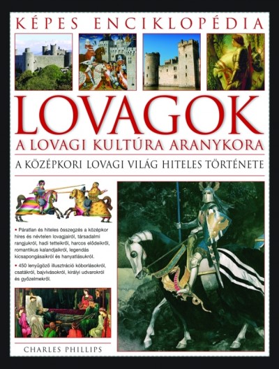 Charles Phillips - Lovagok enciklop�di�ja