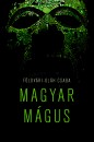 F�ldv�ri-Ol�h Csaba - Magyar m�gus