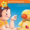 Nyul�sz P�ter - Besz�l� babakezek - Gyere j�tszani!