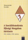 Strassenreiter Erzs�bet - A Szoci�ldemokrata Ifj�s�gi Mozgalom t�rt�nete