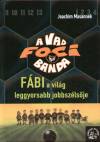 Joachim Masannek - F�bi, a vil�g leggyorsabb jobbsz�ls�je