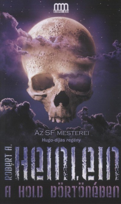 Robert Anson Heinlein - A Hold b�rt�n�ben