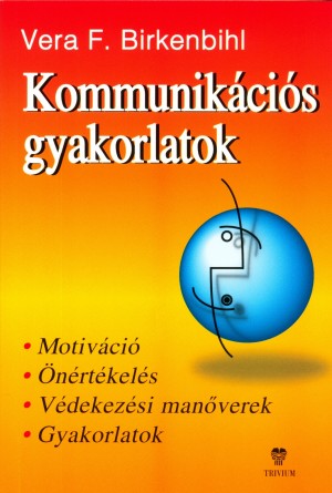Vera F. Birkenbihl - Kommunik�ci�s gyakorlatok