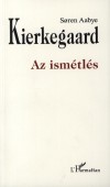 S�ren Kierkegaard - Az ism�tl�s