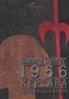 S�megi Gy�rgy - 1956 k�pt�ra - Gyorsjelent�s