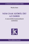 Wacha Imre - Nem csak sz�b�l �rt az ember