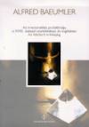 Alfred Baeumler - Az irracionalit�s probl�m�ja a XVII. sz�zadi eszt�tik�ban �s logik�ban
