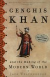 Jack Mciver Weatherford - Genghis Khan and the Making of the Modern World