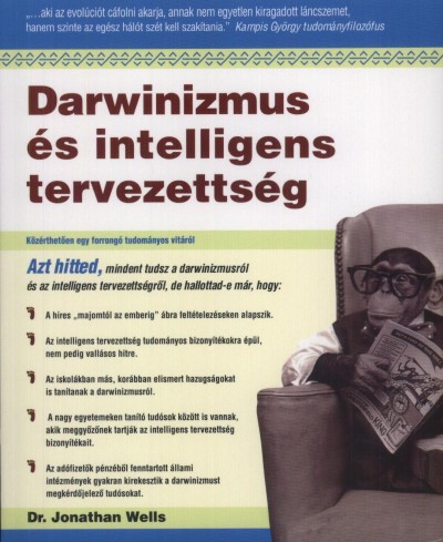 Dr. Jonathan Wells - Darwinizmus �s intelligens tervezetts�g