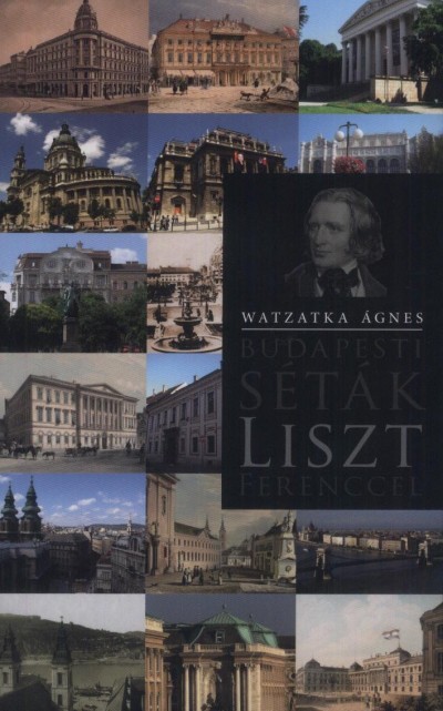 Watzatka �gnes - Budapesti s�t�k Liszt Ferenccel